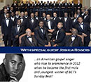 BET’s Joshua Rogers and 100 Men in Male Black Chorus 